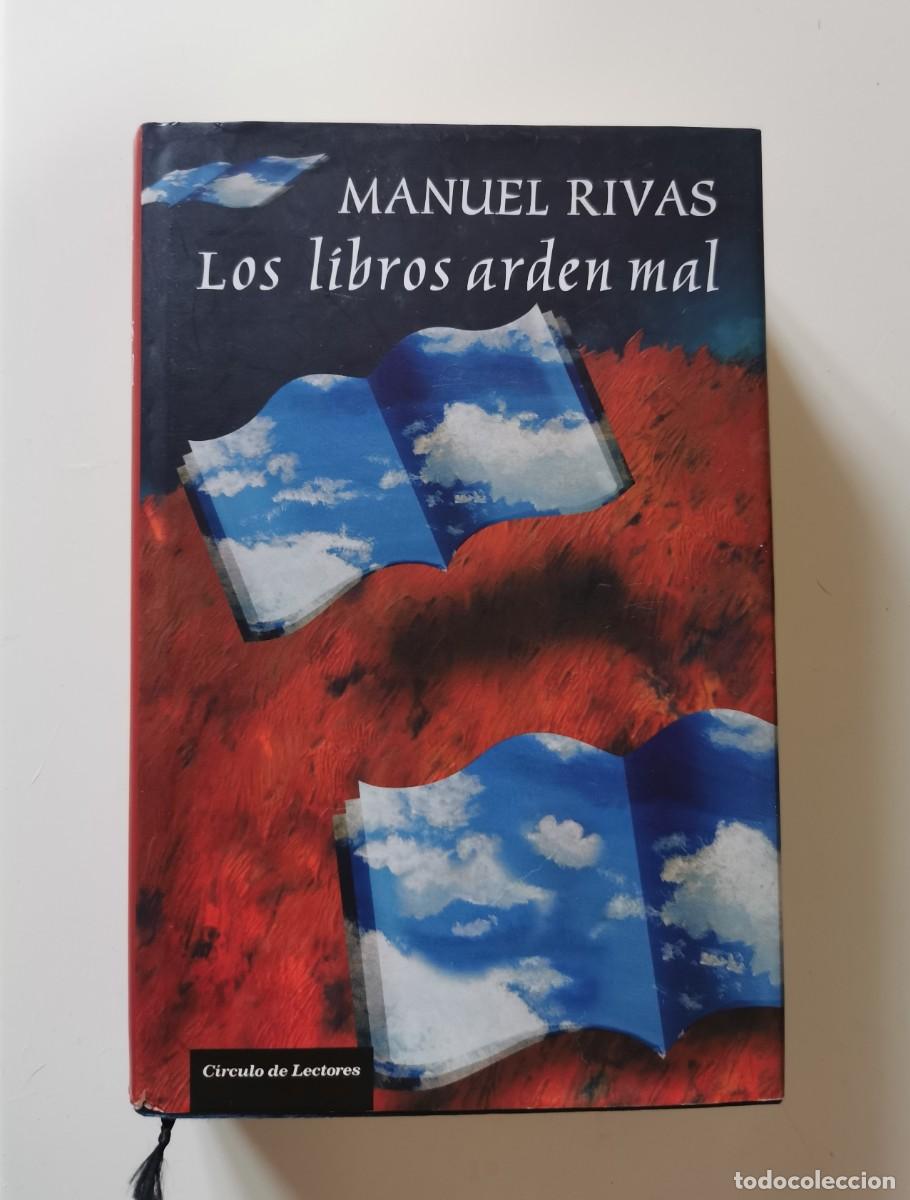 Libros de segunda mano: Manuel Rivas. &rdquo;Los libros arden mal&rdquo; - Foto 1