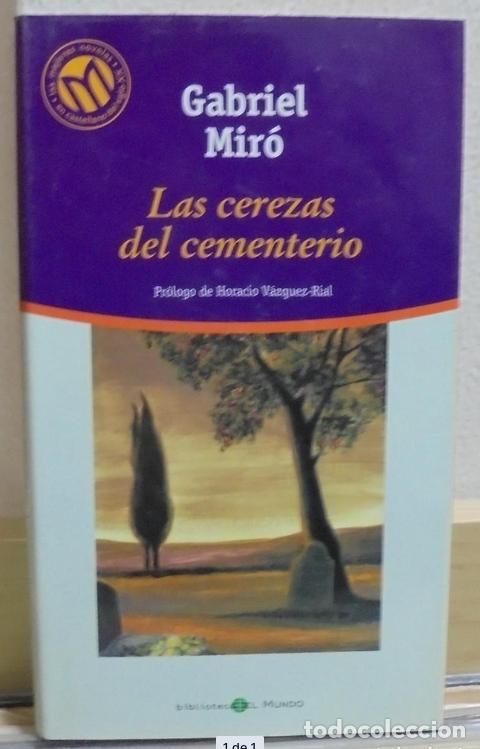 Libros de segunda mano: Las cerezas del cementerio. Gabriel Mir&oacute; - Foto 1