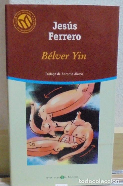 Libros de segunda mano: B&eacute;lver Yin. Jes&uacute;s Ferrero - Foto 1