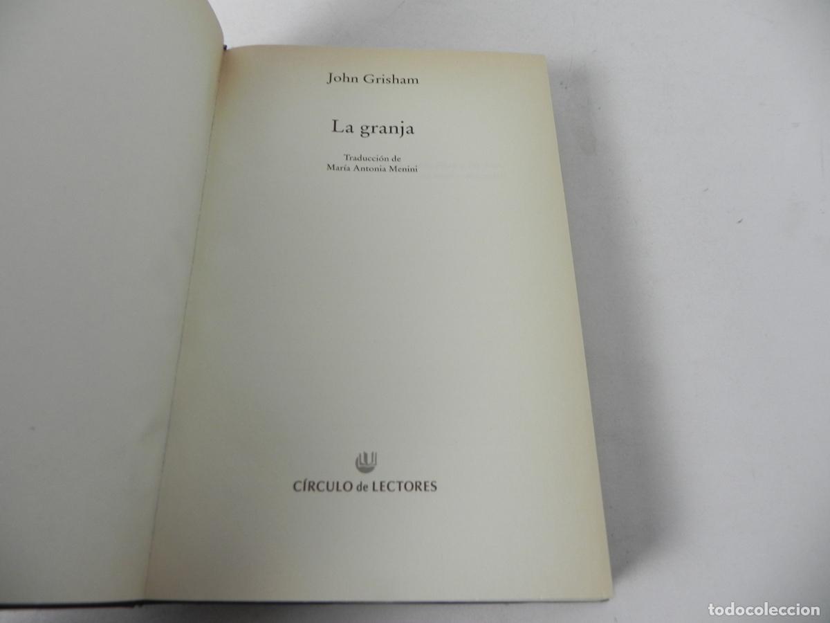 Libros de segunda mano: LA GRANJA (JOHN GRISHAM) C&Iacute;RCULO DE LECTORES-2001 - Foto 4