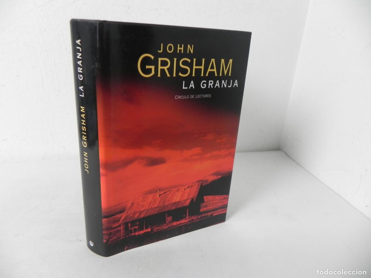 Libros de segunda mano: LA GRANJA (JOHN GRISHAM) C&Iacute;RCULO DE LECTORES-2001 - Foto 1
