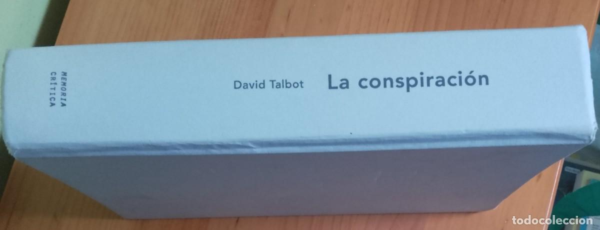 Libros de segunda mano: LA CONSPIRACI&Oacute;N - DAVID TALBOT - Foto 1