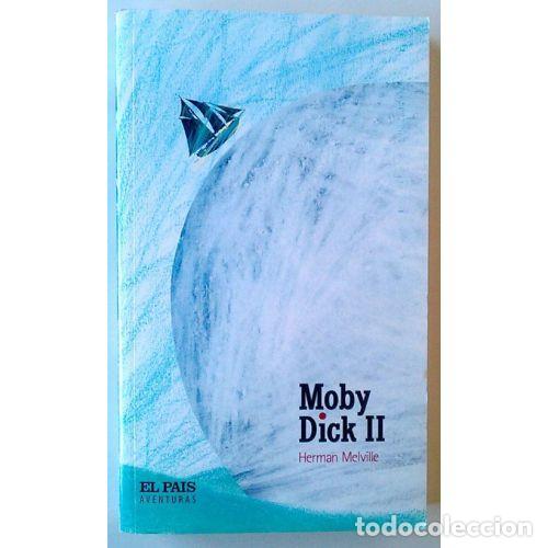 Libri di seconda mano: Moby Dick II - Herman Melville - El Pa&iacute;s - 2016 - Aventuras, N&ordm; 12