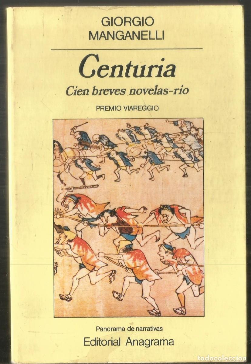 Libros de segunda mano: GIORGIO MANGANELLI. CENTURIA. ANAGRAMA. - Foto 1
