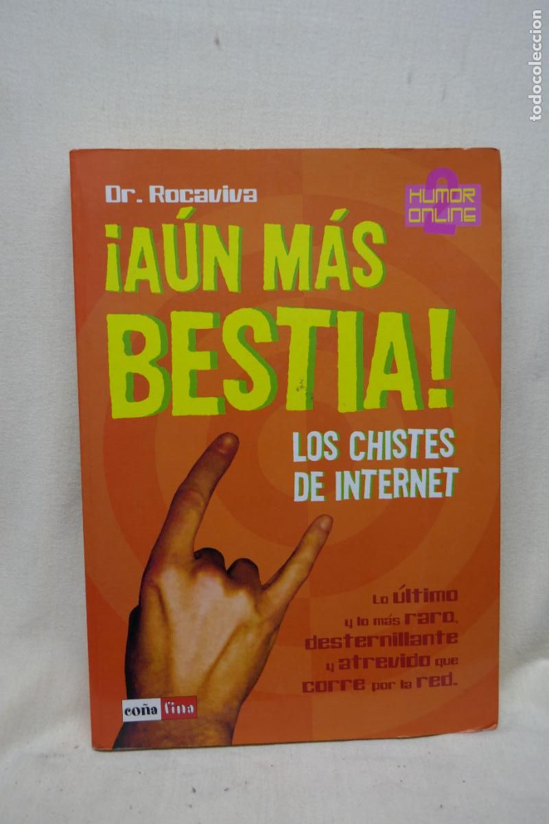 Libros de segunda mano: AUN MAS BESTIA ! LOS CHISTES DE INTERNET - Foto 1
