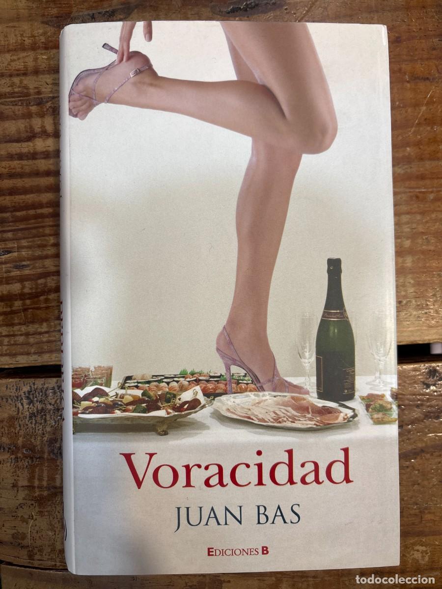 Libros de segunda mano: VORACIDAD Bas, Juan libro - Foto 1