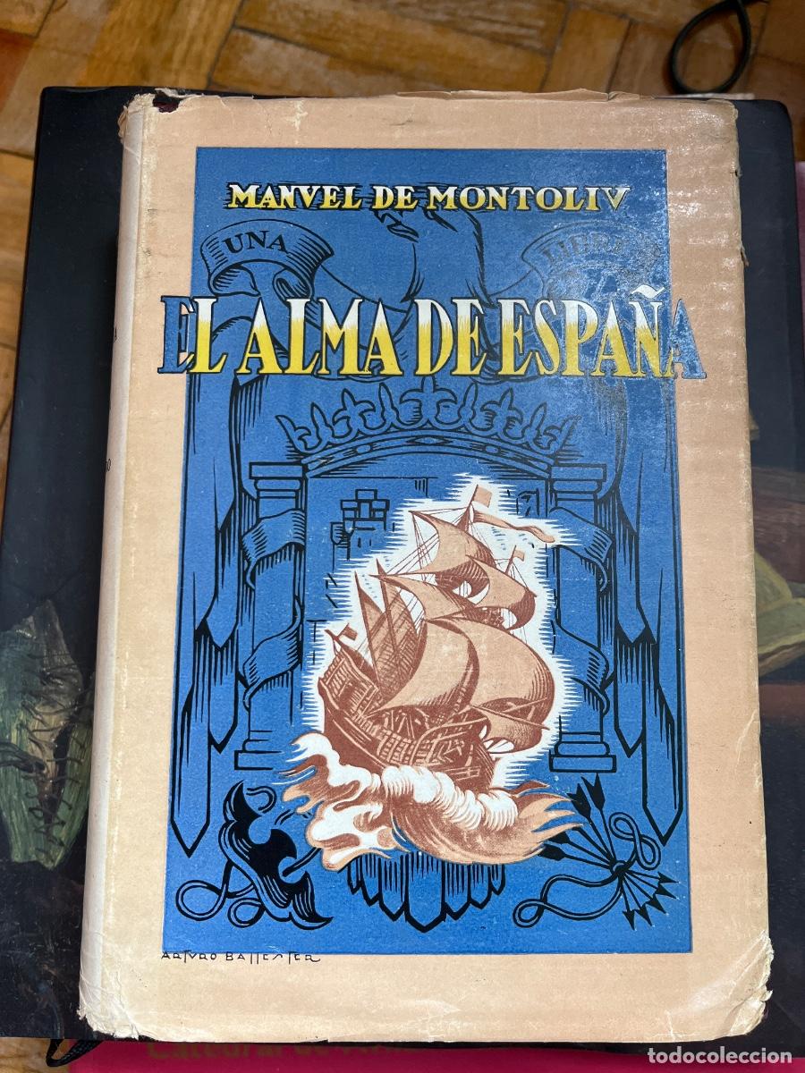 Libros de segunda mano: Manuel de Montoliu, El Alma de Espa&ntilde;a y sus Reflejos en la Literatura del Siglo de Oro, ca.1940