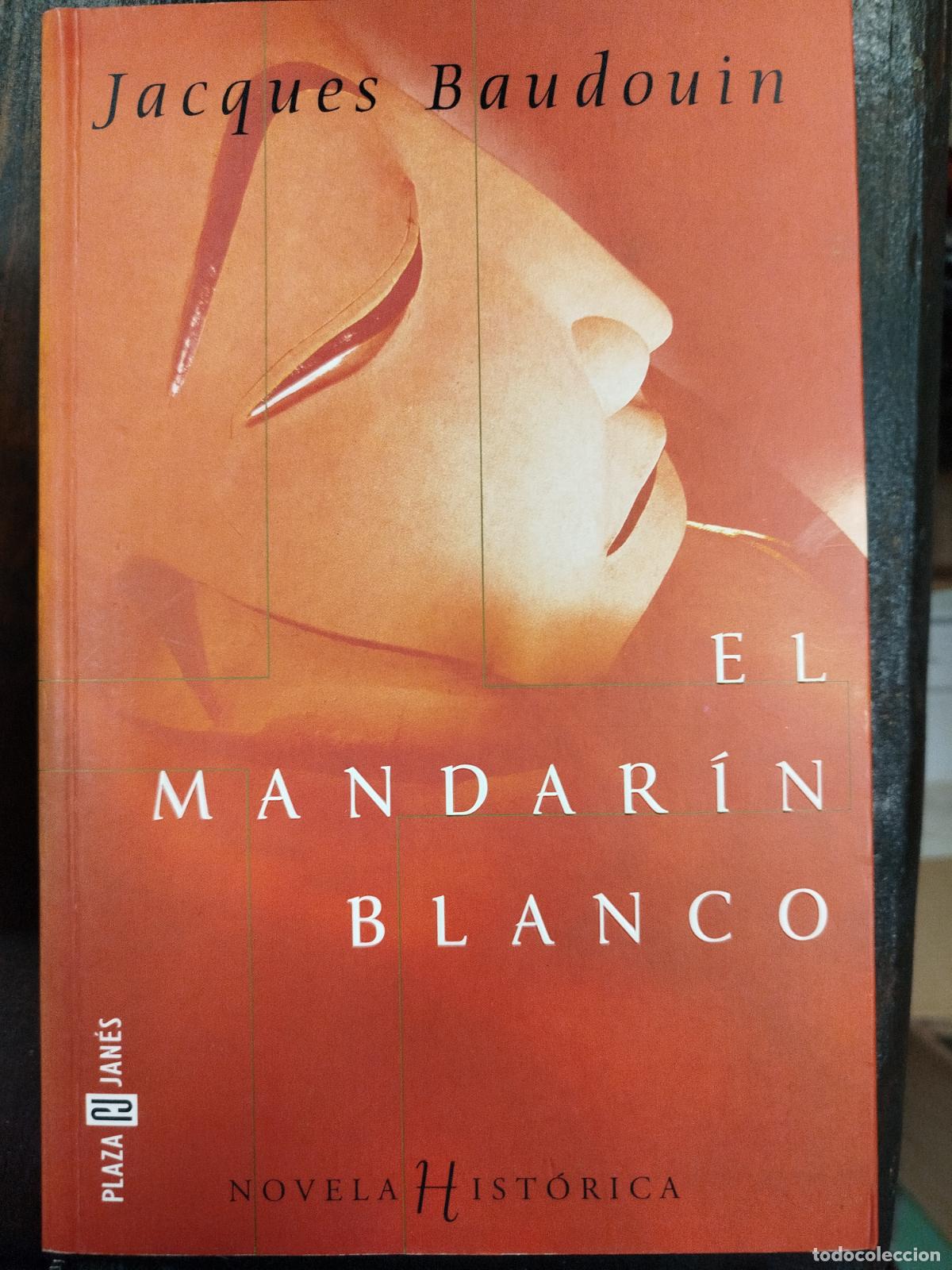 Libros de segunda mano: EL MANDAR&Iacute;N BLANCO - JACQUES BAUDOUIN - Foto 1
