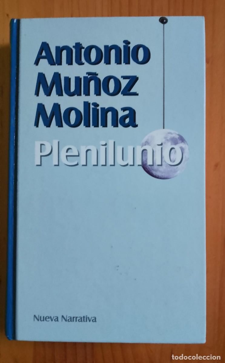 Libros de segunda mano: PLENILUNIO - ANTONIO MU&Ntilde;OZ MOLINA - Foto 1