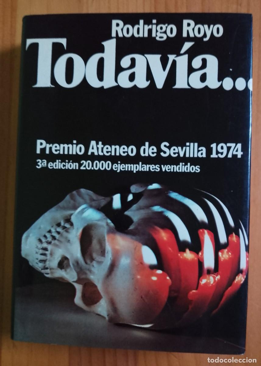 Libros de segunda mano: TODAV&Iacute;A .... - RODRIGO ROYO - EN IMPECABLE ESTADO - Foto 1