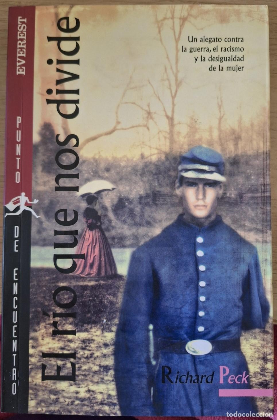 Libros de segunda mano: EL RIO QUE NOS DIVIDE. - PECK, Richard. - Foto 1