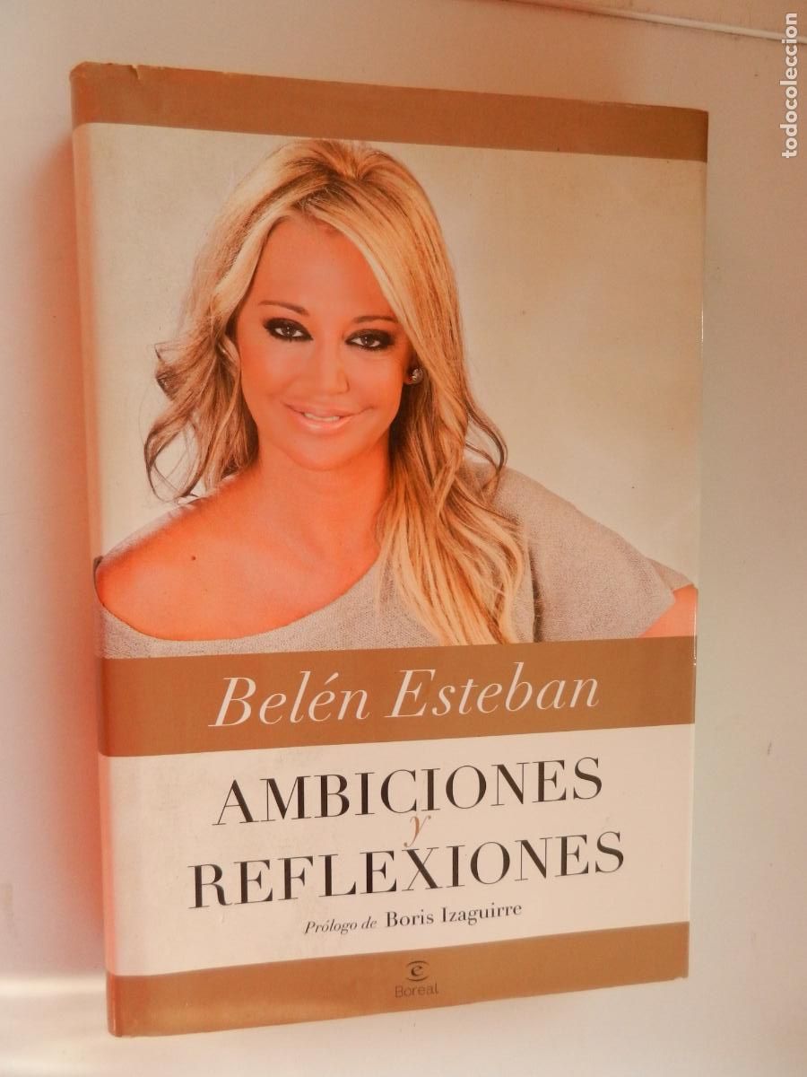 Libros de segunda mano: AMBICIONES Y REFLEXIONES - BELEN ESTEBAN - ESPASA - 2013 - Foto 1