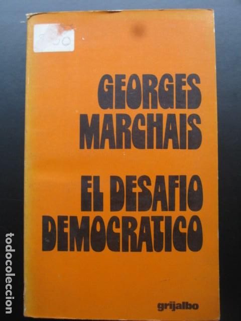 Libri di seconda mano: EL DESAF&Iacute;O DEMOCR&Aacute;TICO. GEORGES MARCHAIS.
