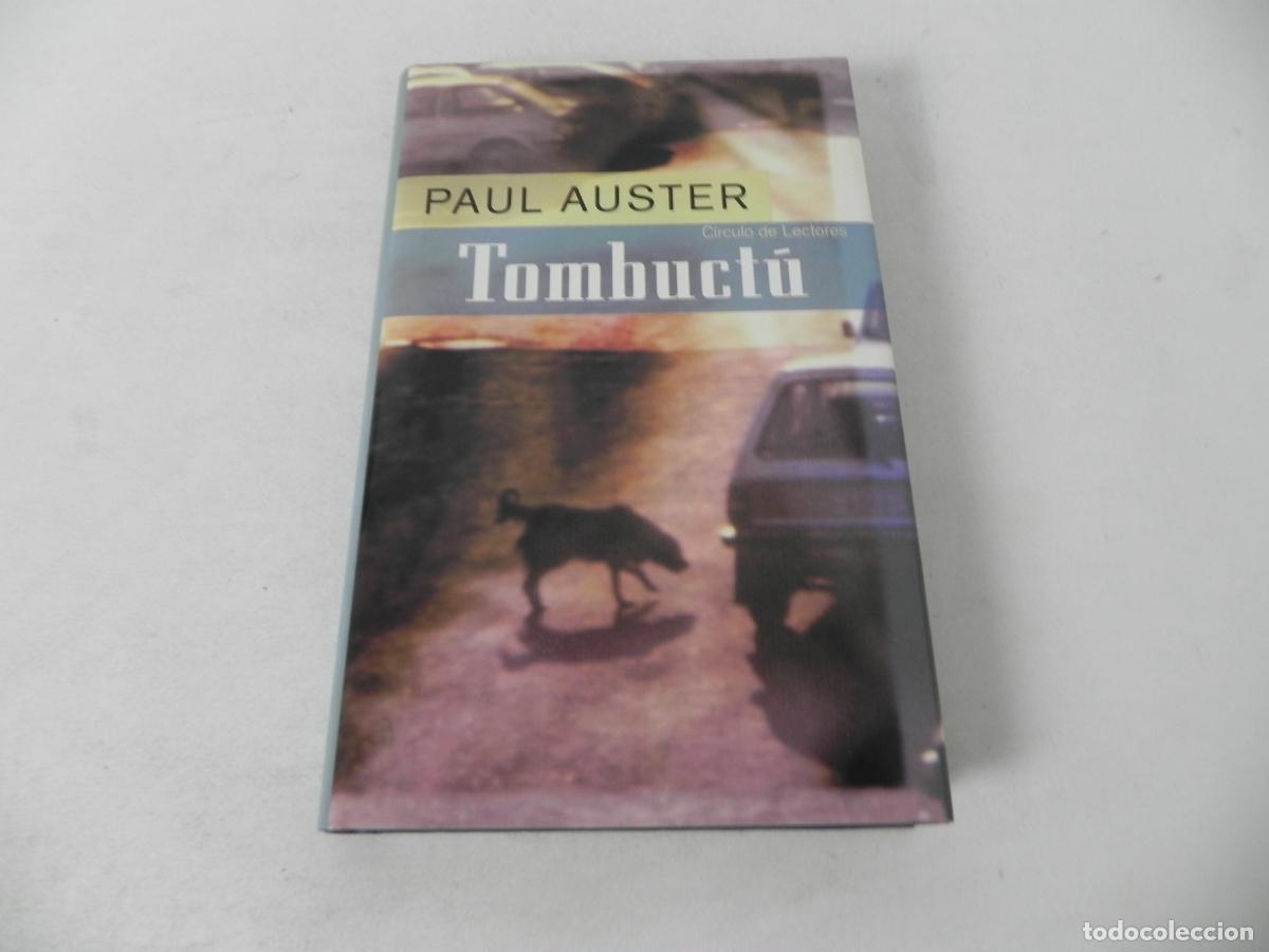 Libros de segunda mano: TOMBUCT&Uacute; (PAUL AUSTER) C&Iacute;RCULO DE LECTORES-2000 - Foto 2