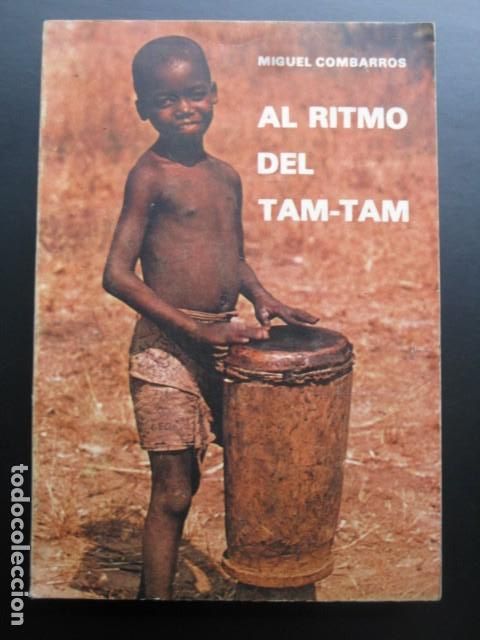 Libri di seconda mano: AL RITMO DEL TAM-TAM - MIGUEL COMBARROS