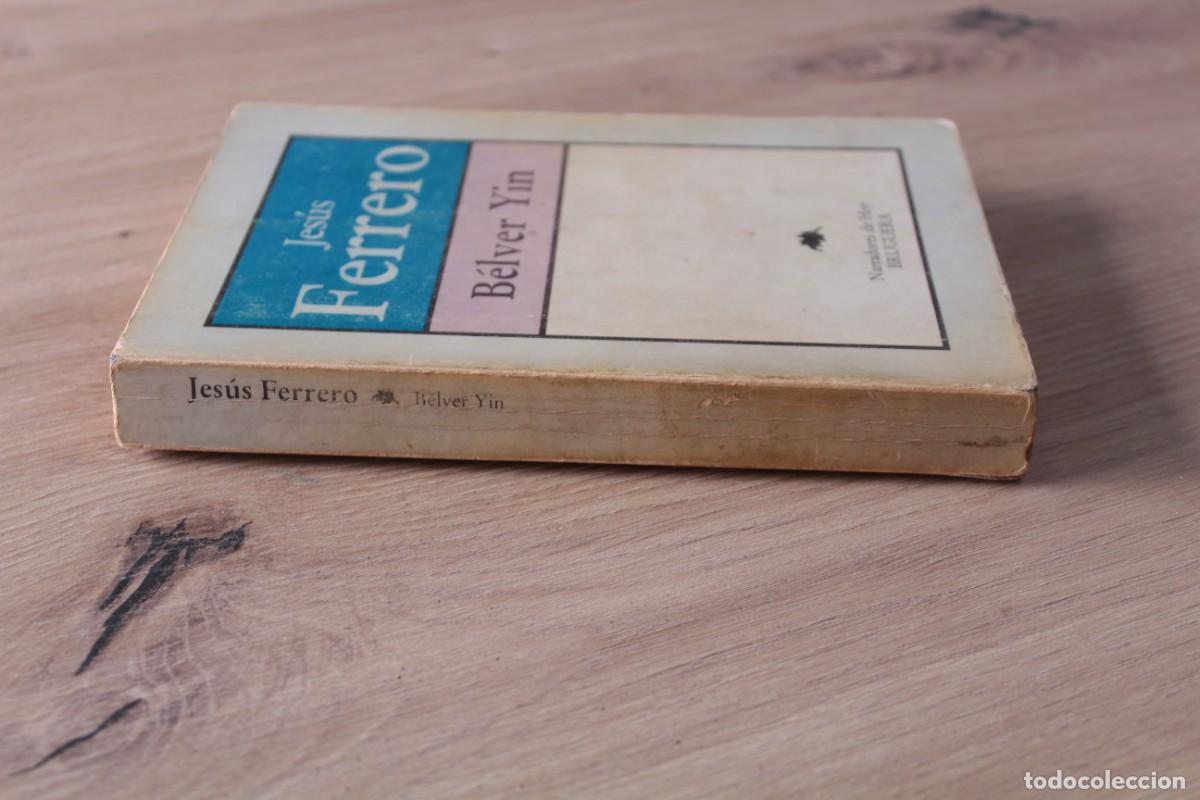 Libros de segunda mano: B&eacute;lver Yin Jes&uacute;s Ferrero - Foto 3