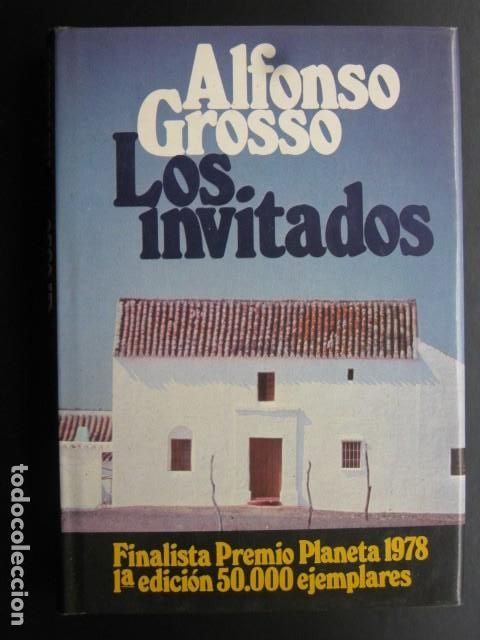Libros de segunda mano: LOS INVITADOS - ALFONSO GROSSO - Foto 1