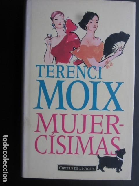 Libros de segunda mano: TERENCI MOIX - MUJERC&Iacute;SIMAS - Foto 1