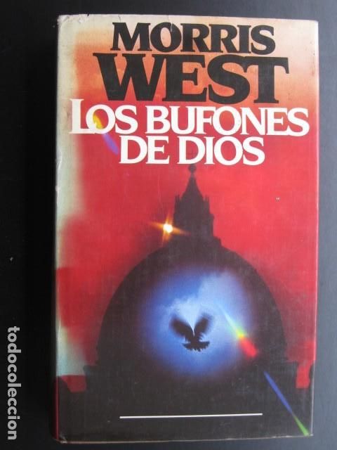 Libros de segunda mano: LOS BUFONES DE DIOS - MORRIS WEST - Foto 1