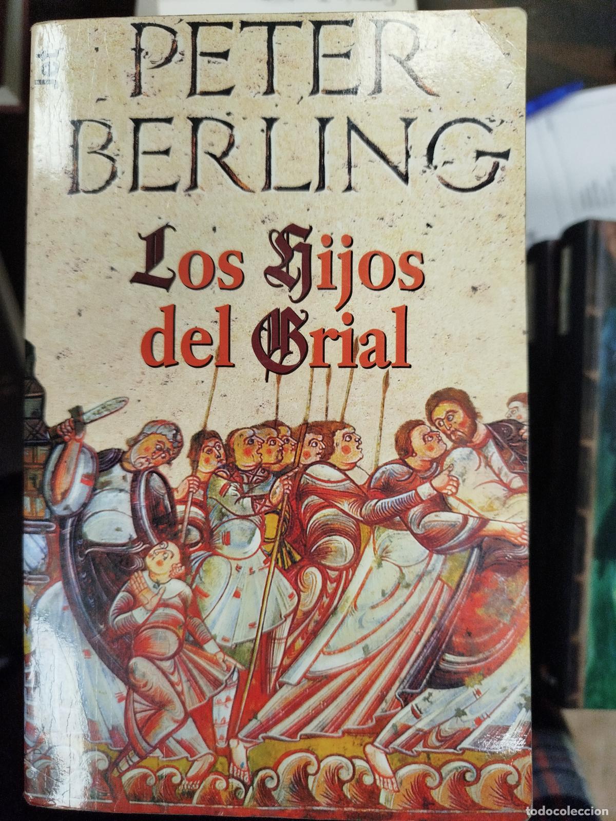 Libros de segunda mano: LOS HIJOS DEL GRIAL - PETER BERLING - Foto 1