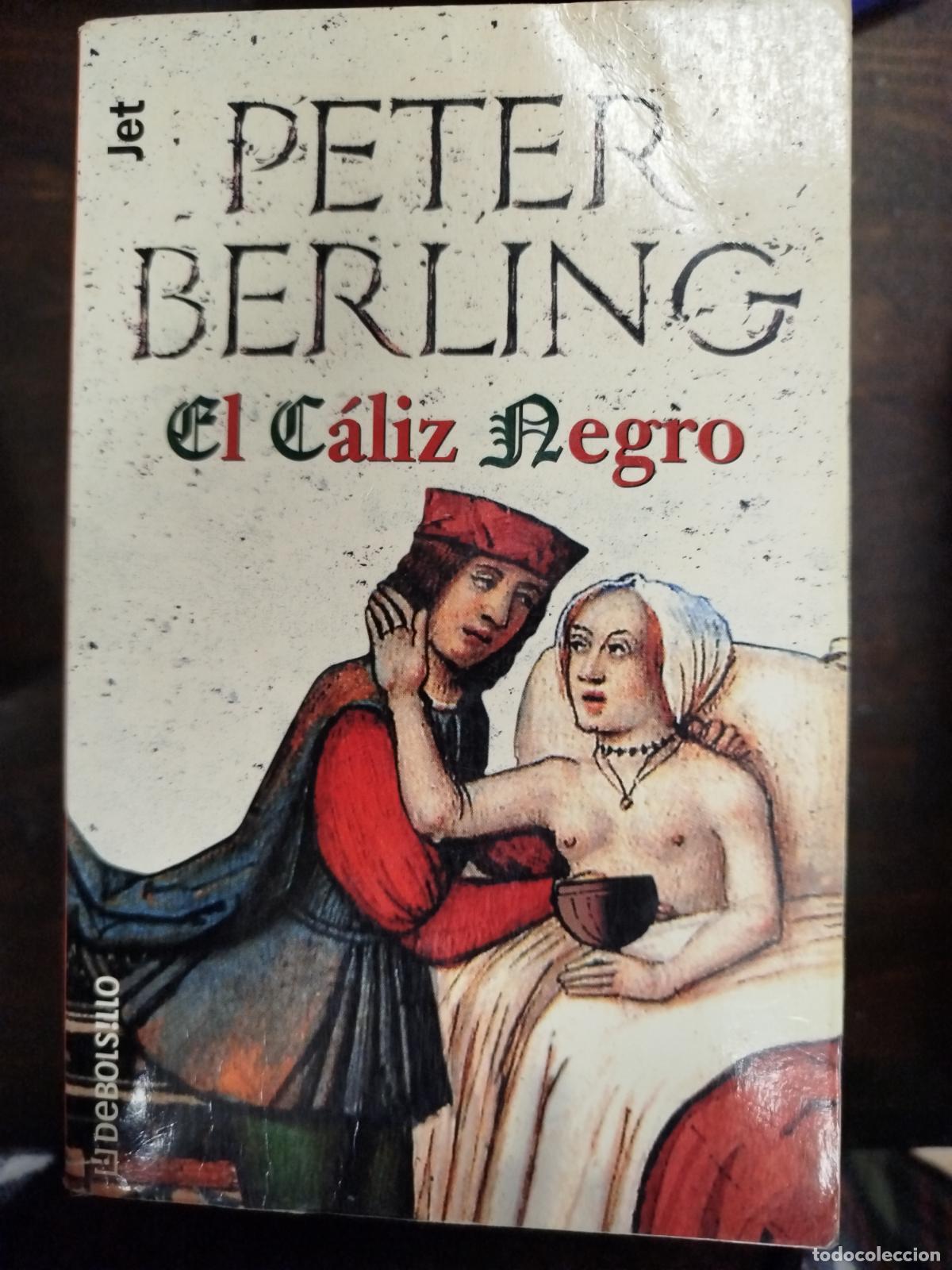 Libros de segunda mano: EL C&Aacute;LIZ NEGRO - PETER BERLING - Foto 1