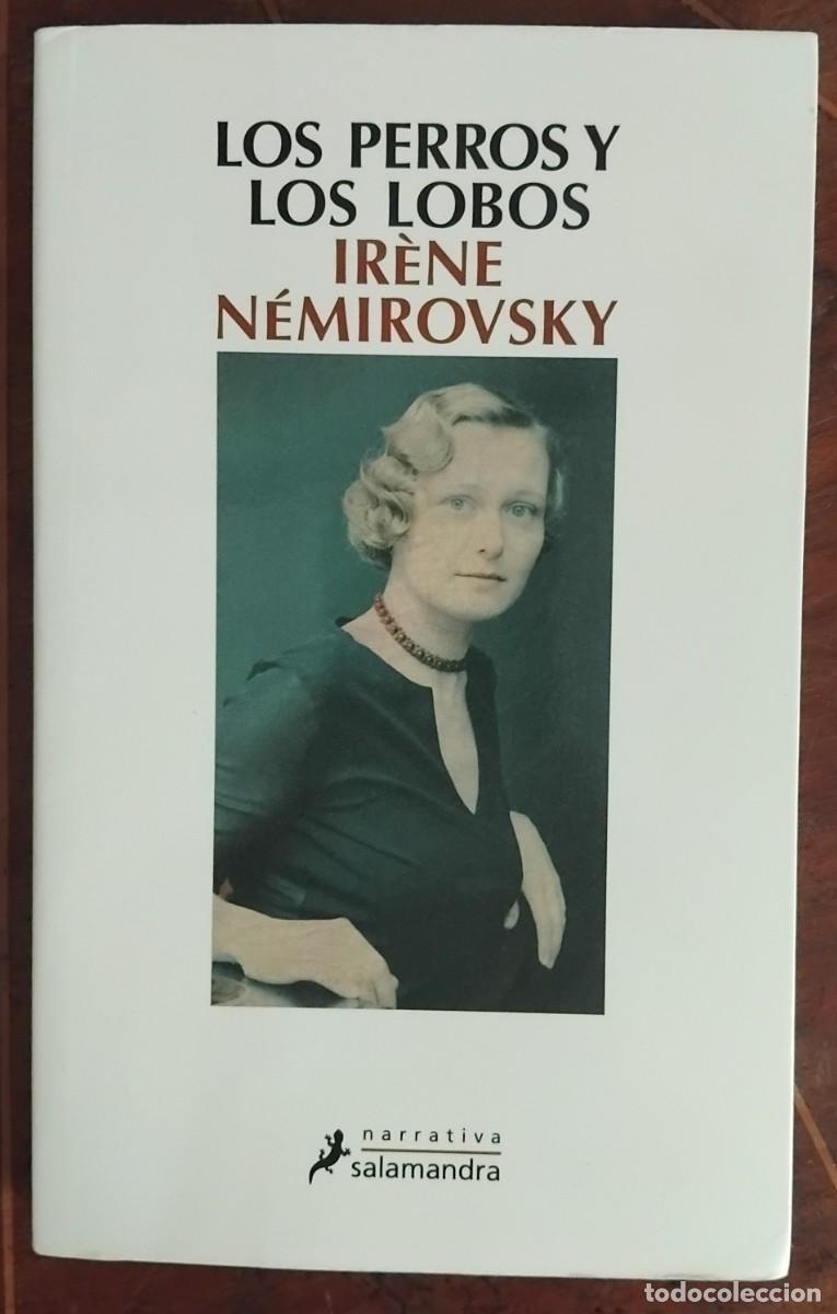 Libros de segunda mano: Ir&eacute;ne N&eacute;mirovsky LOS PERROS Y LOS LOBOS - Foto 1