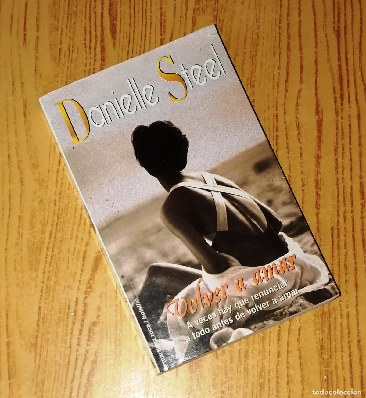 Libros de segunda mano: VOLVER A AMAR / Danielle Steele. - Mart&iacute;nez Roca, 2000 - Foto 1