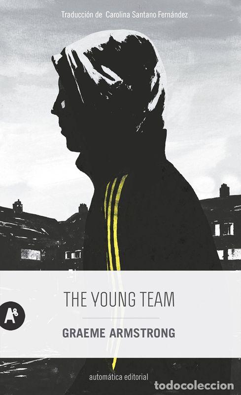 Libros de segunda mano: The Young Team. - Armstrong, Graeme. - Foto 1