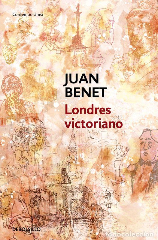 Libros de segunda mano: Londres victoriano. - Benet, Juan.