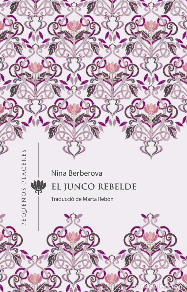 Libri di seconda mano: El junco rebelde. - Berb&eacute;rova, Nina.