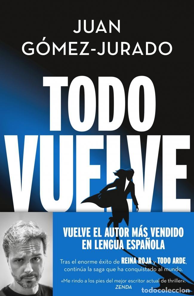 Libros de segunda mano: Todo vuelve (Todo arde 2). - G&oacute;mez-Jurado, Juan.