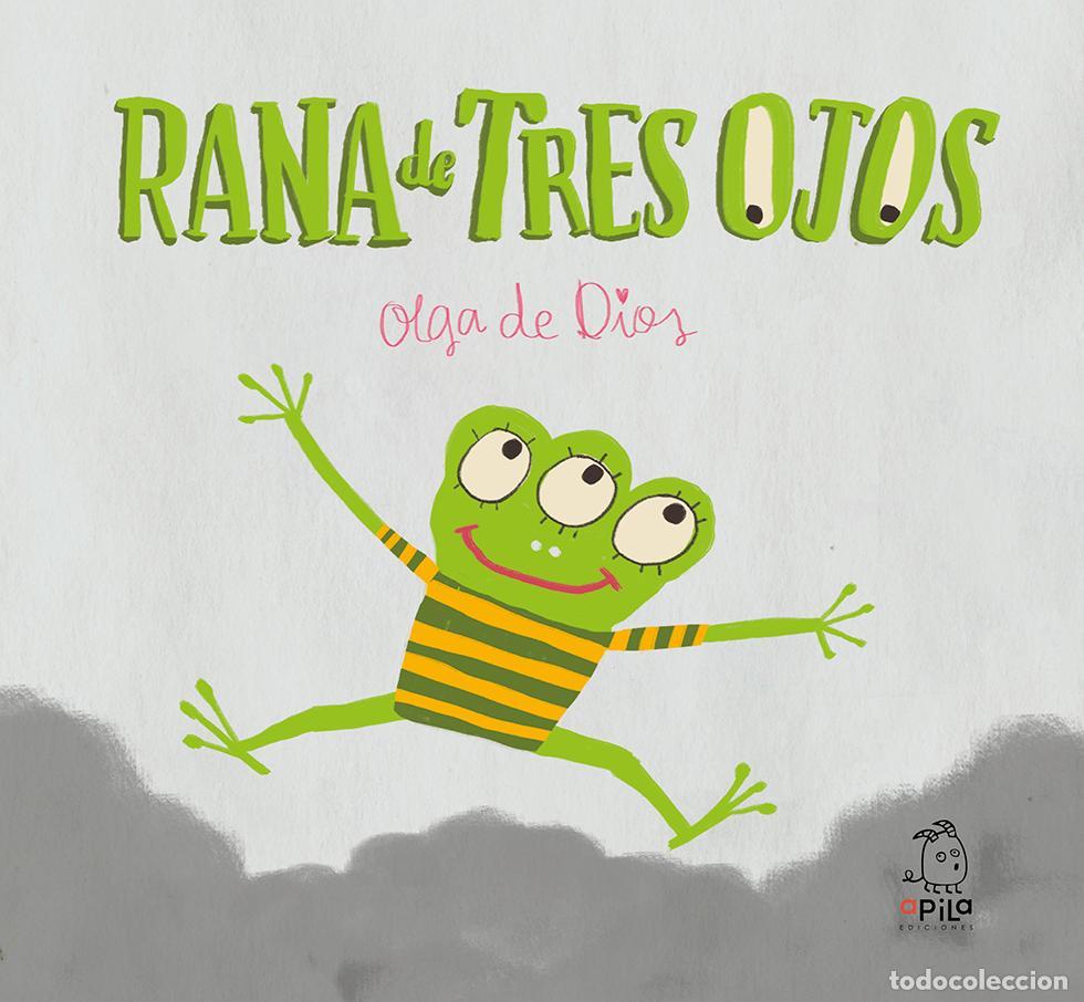 Libros de segunda mano: Rana de Tres Ojos. - De Dios Ruiz, Olga.