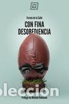 Libri di seconda mano: Con fina desobediencia. - De La Calle, Ferm&iacute;n.