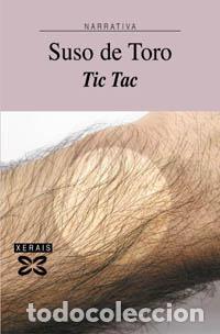 Libros de segunda mano: Tic Tac. - De Toro, Suso. - Foto 1