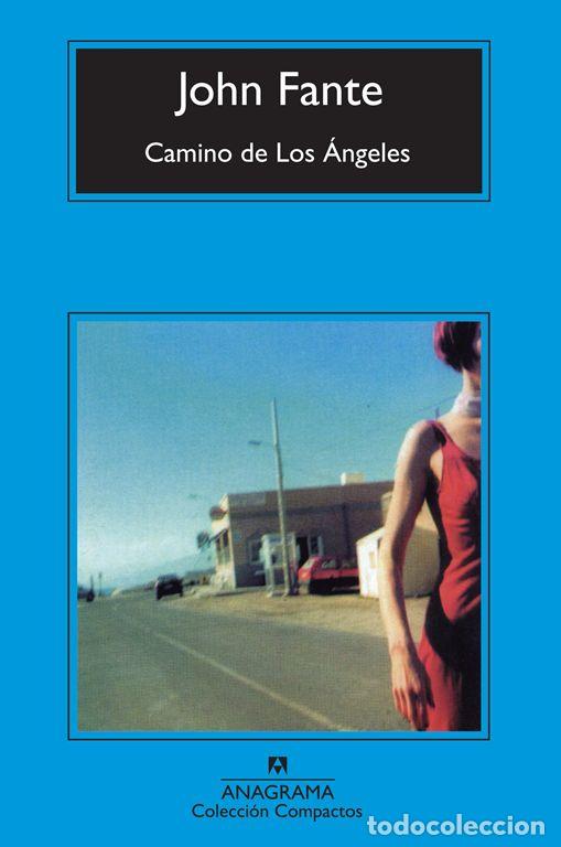 Libros de segunda mano: Camino de Los &Aacute;ngeles. - Fante, John.