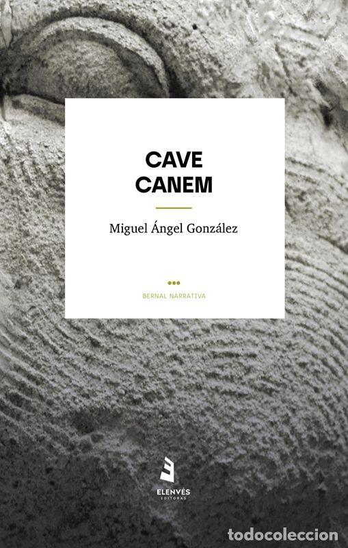 Libri di seconda mano: CAVE CANEM. - Gonz&aacute;lez, Miguel &Aacute;ngel.