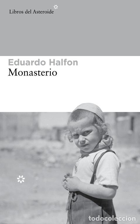 Libros de segunda mano: Monasterio. - Halfon Tenembaum, Eduardo. - Foto 1