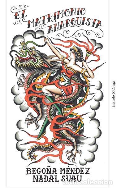 Gebrauchte B&uuml;cher: El matrimonio anarquista. - M&eacute;ndez, Bego&ntilde;a.