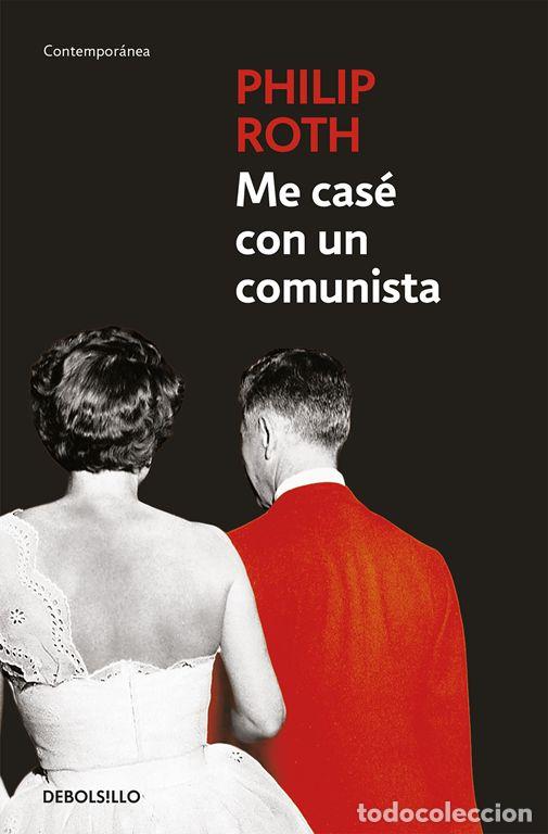 Libros de segunda mano: Me cas&eacute; con un comunista. - Roth, Philip. - Foto 1