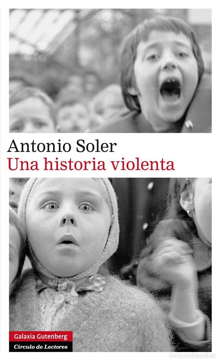 Libros de segunda mano: Una historia violenta. - Soler, Antonio. - Foto 1