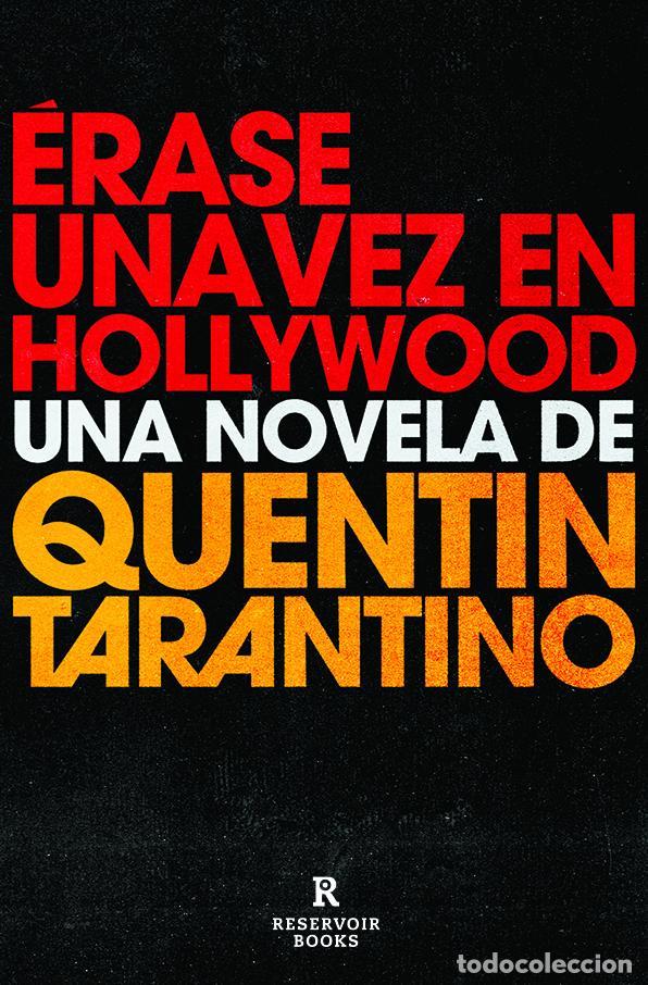 Libros de segunda mano: &Eacute;rase una vez en Hollywood. - Tarantino, Quentin.