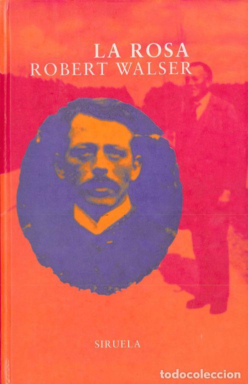 Libros de segunda mano: La rosa. - Walser, Robert. - Foto 1