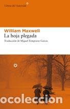 Libros de segunda mano: La hoja plegada. - William Maxwell. - Foto 1