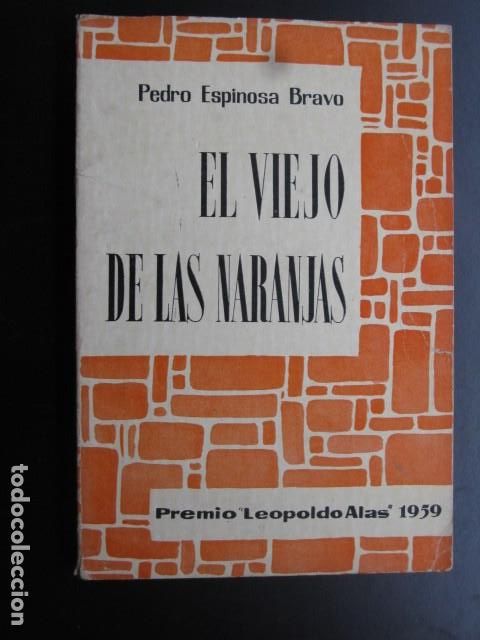 Libri di seconda mano: El viejo de las naranjas.- Espinosa Bravo, Pedro