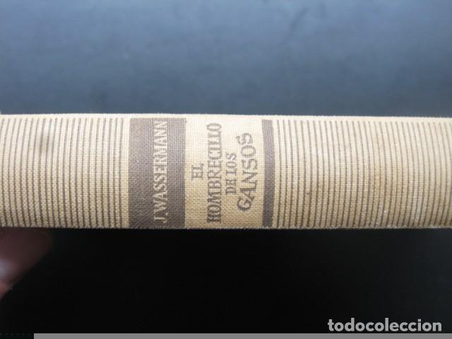 Libros de segunda mano: El hombrecillo de los gansos.- Wassermann, Jakob - Foto 2