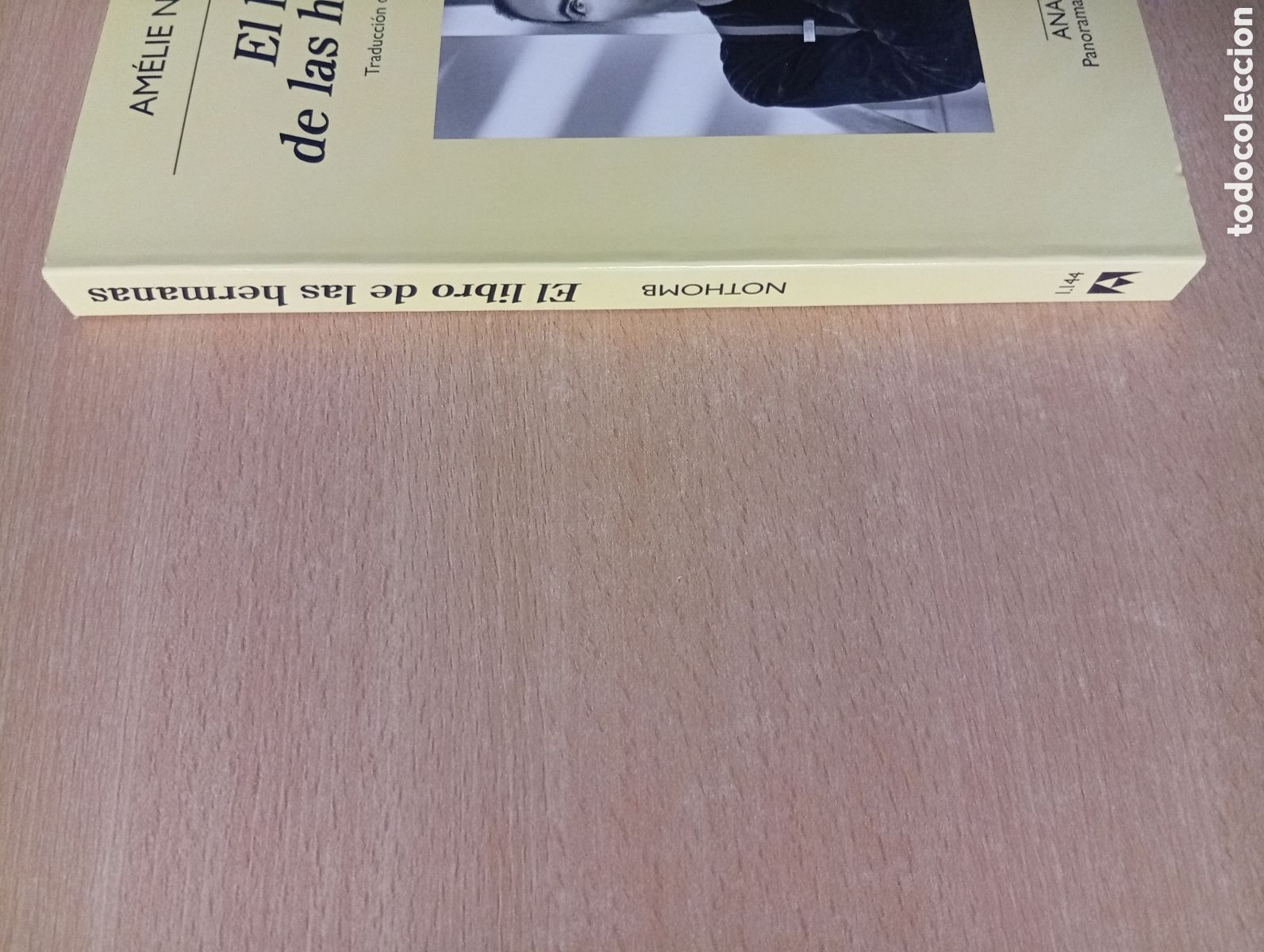 Libros de segunda mano: EL LIBRO DE LAS HERMANAS. Am&eacute;lie Nothomb. Anagrama - Foto 4
