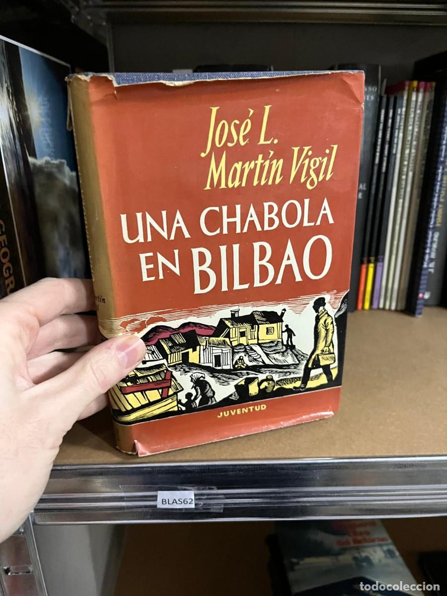 Livros em segunda m&atilde;o: BLAS62 Jose L Martin Vigil UNA CHABOLA EN BILBAO