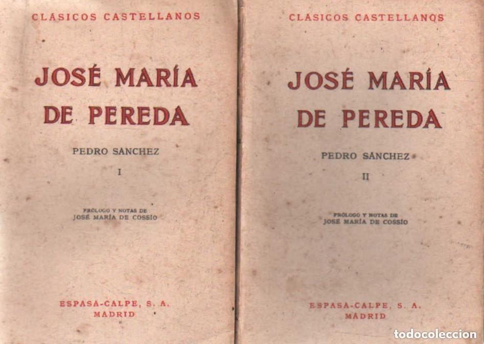 Libros de segunda mano: Jos&eacute; Mar&iacute;a de Pereda. Pedro S&aacute;nchez. - Foto 1