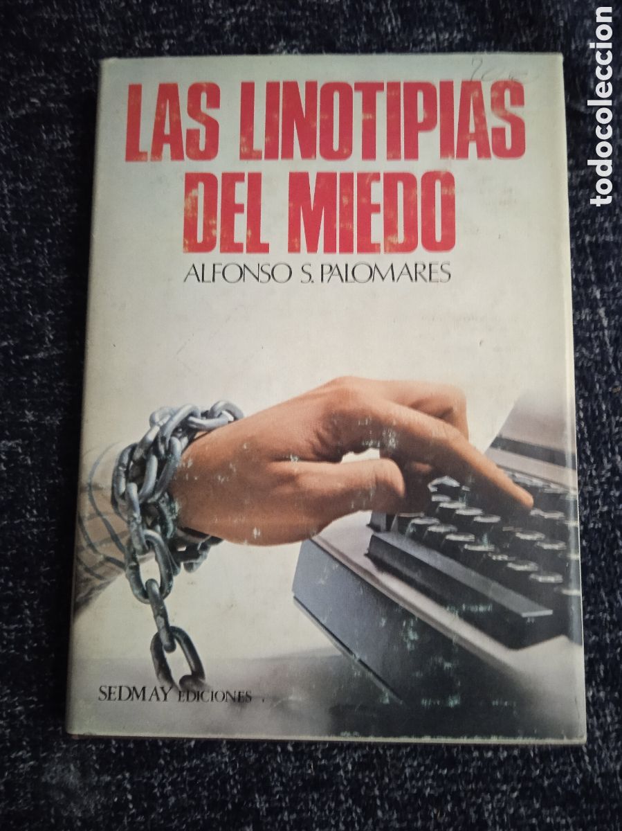 Libros de segunda mano: Las linotipias del miedo / Alfonso S. Palomares