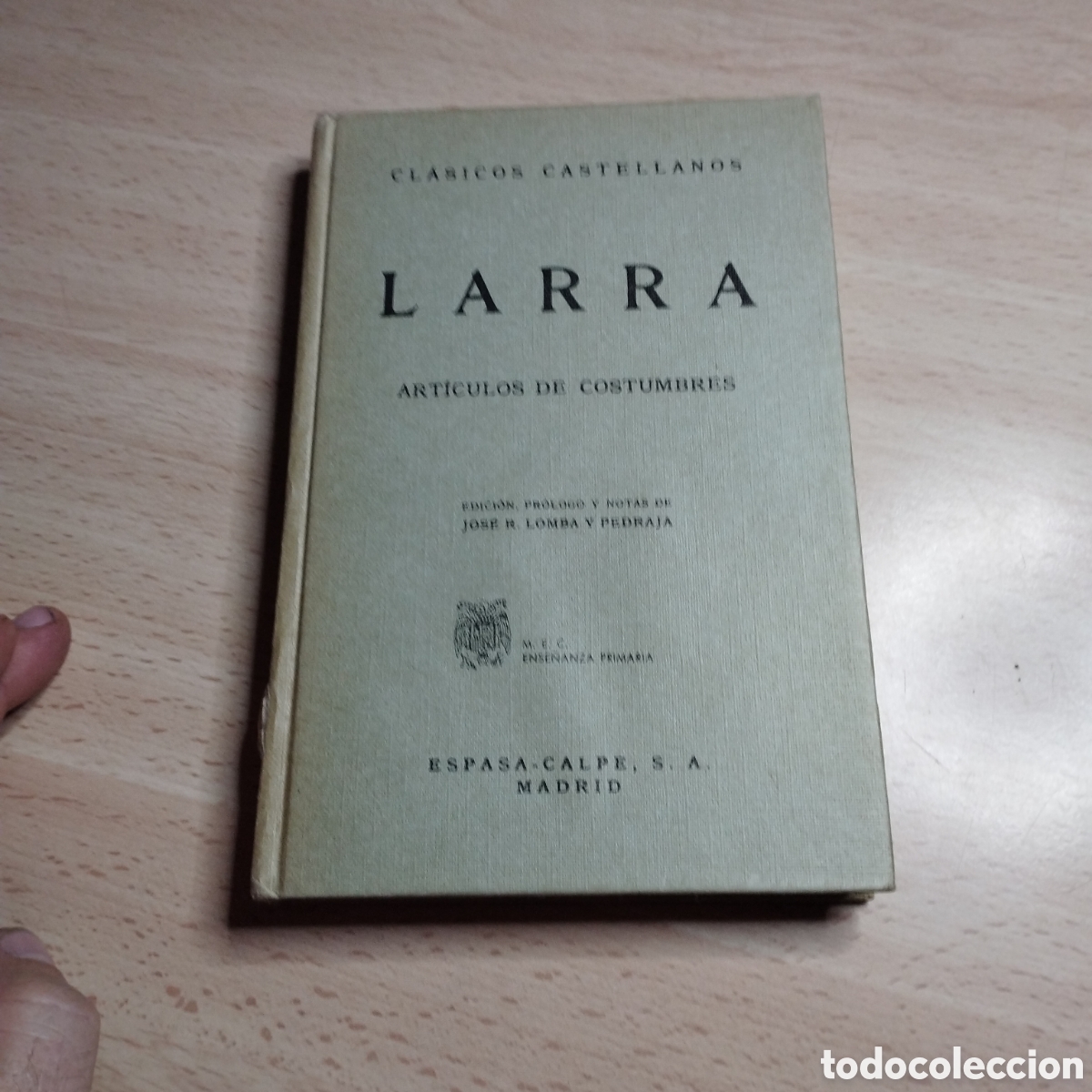Libros de segunda mano: Art&iacute;culos de costumbres. Larra. 1968. Espasa Calpe para M.E.C. Ense&ntilde;anza primaria
